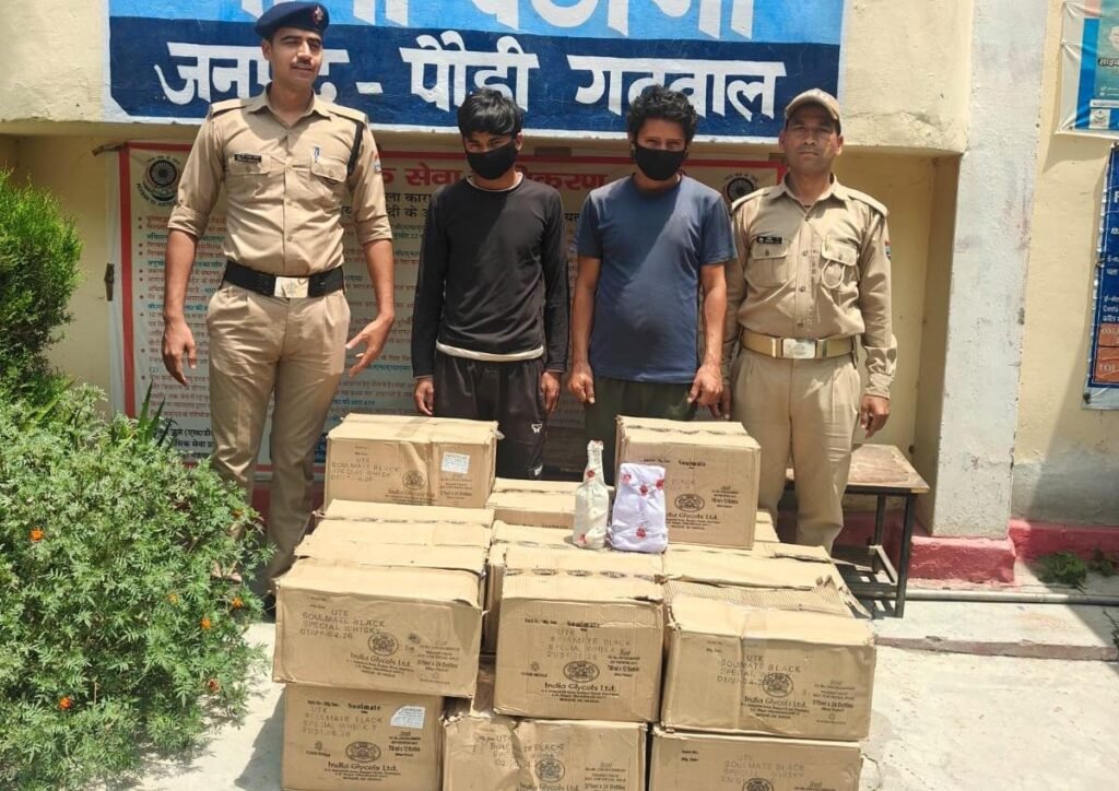पौड़ी गढ़वाल : 20 पेटी अवैध शराब के साथ 2 तस्कर गिरफ्तार